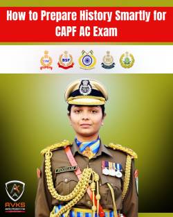 How to Prepare History Smartly for CAPF AC Exam