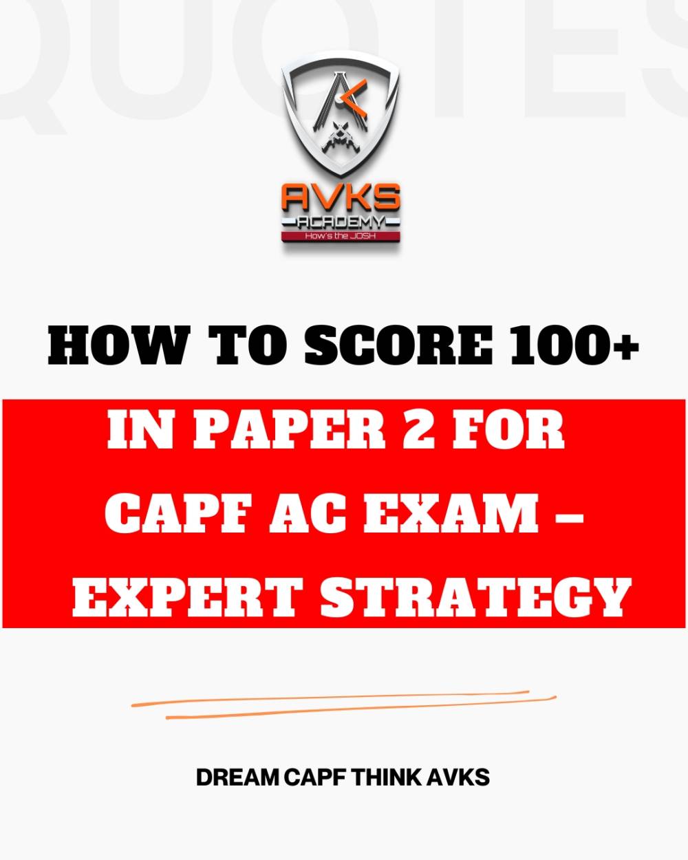 How to Score 100+ in Paper 2 for CAPF AC Exam – Expert Strategy