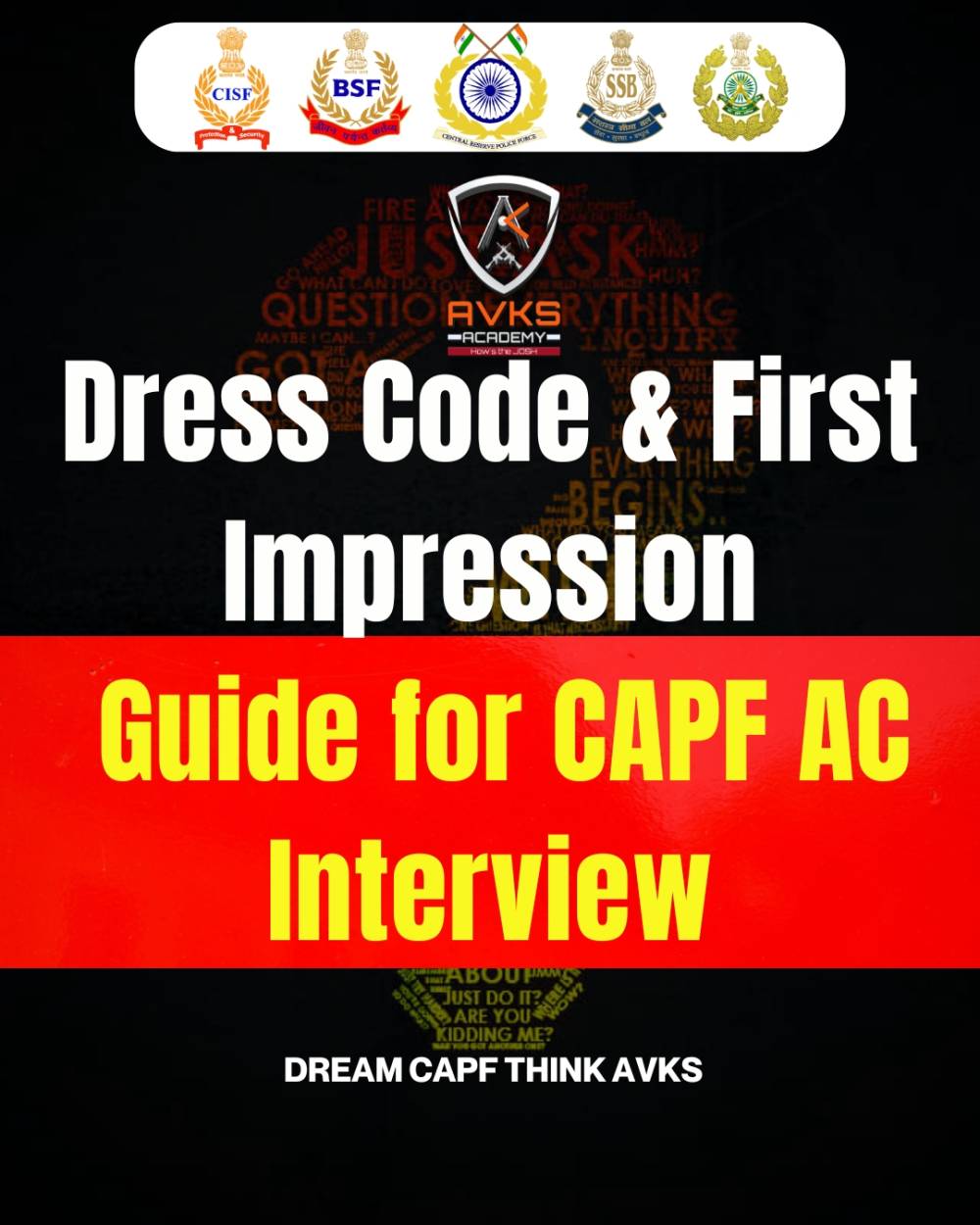 Dress Code & First Impression Guide for CAPF AC Interview