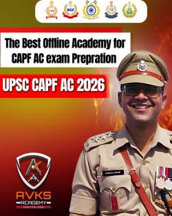 AVKS Academy: The Best Offline Academy for CAPF AC Exam Preparation