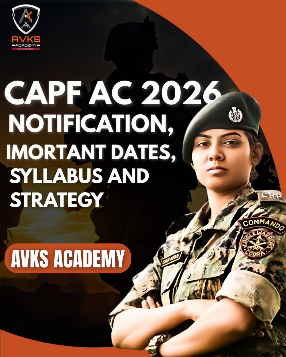 CAPF AC 2026 Notification: Key Dates, Exam Pattern, and Winning Strategy