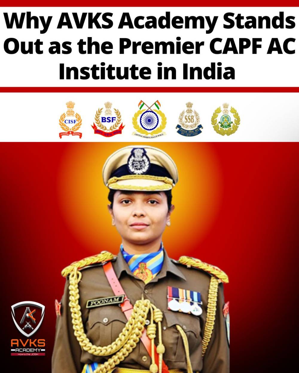 Why AVKS Academy Stands Out as the Premier CAPF AC Institute in India