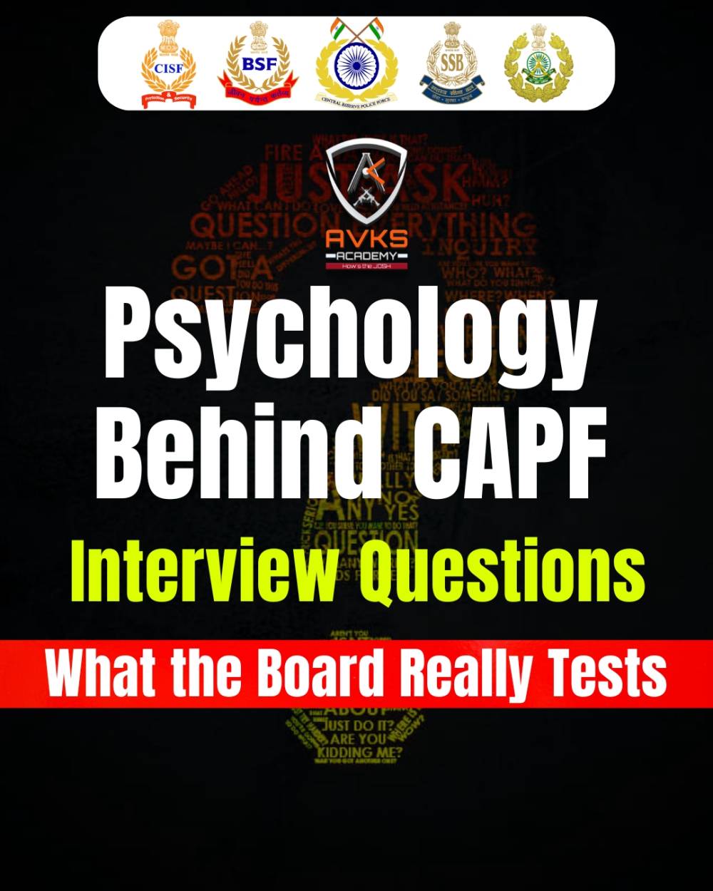 Psychology Behind CAPF Interview Questions — What the Board Really Tests