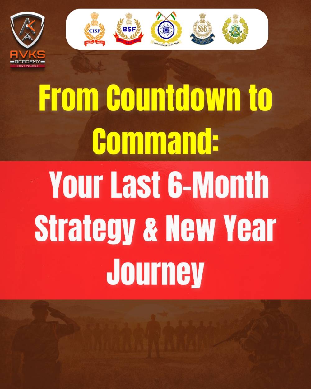 From Countdown to Command: Your Last 6-Month Strategy & New Year Journey for CAPF AC