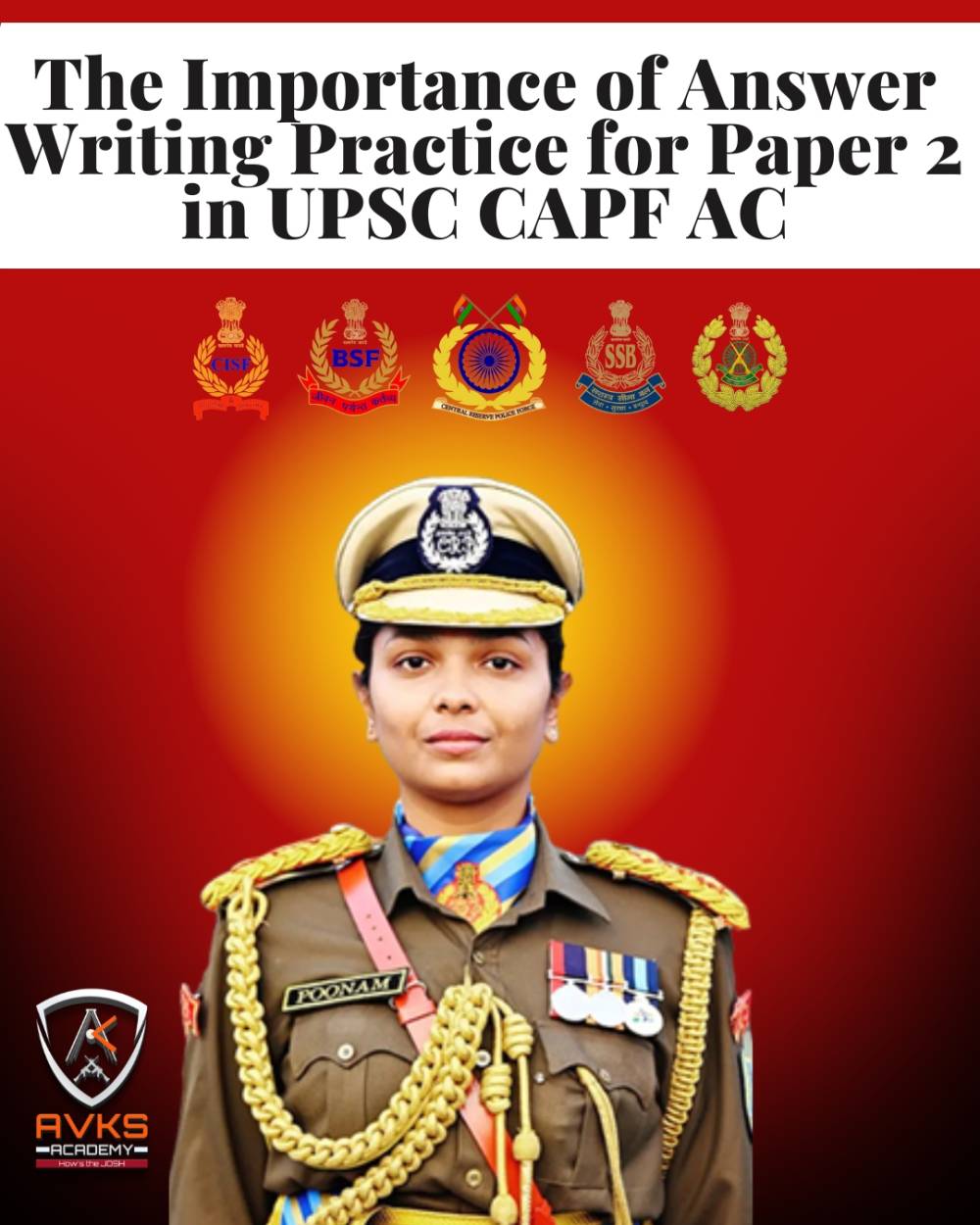 The Importance of Answer Writing Practice for Paper 2 in UPSC CAPF AC