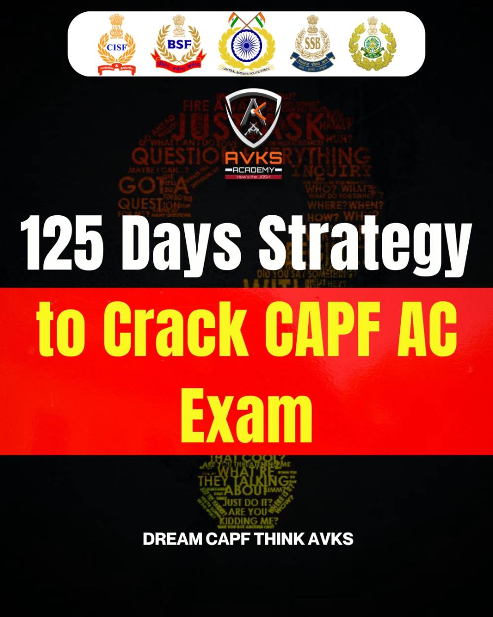 125 Days Strategy to Crack CAPF AC Exam