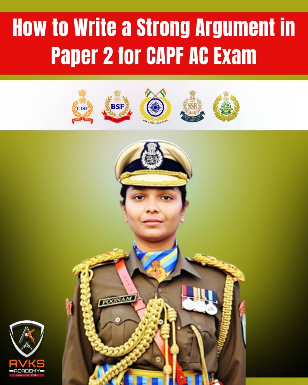 How to Write a Strong Argument in Paper 2 for CAPF AC Exam