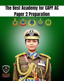 AVKS Academy – The Best Academy for CAPF AC Paper 2 Preparation