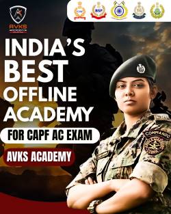 AVKS Academy – The Best Academy in India for CAPF AC 2027 Preparation for Freshers