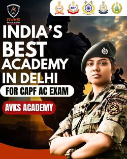 AVKS Academy – India’s Best Academy for CAPF (AC) Preparation