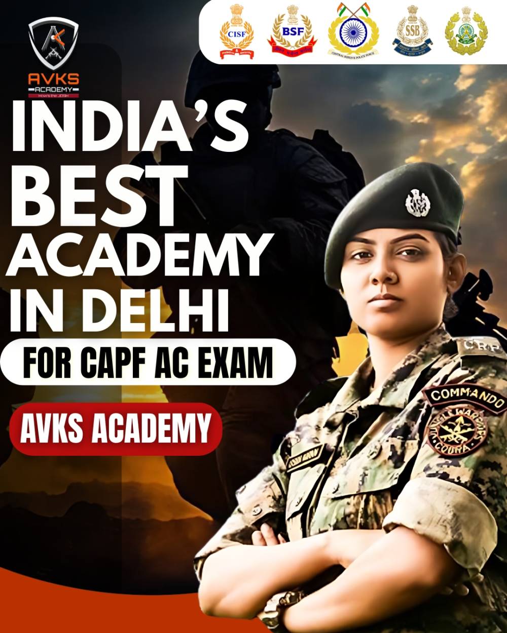 AVKS Academy – India’s Best Academy for CAPF (AC) Preparation