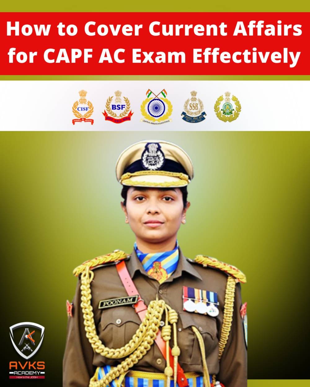 How to Cover Current Affairs for CAPF AC Exam Effectively