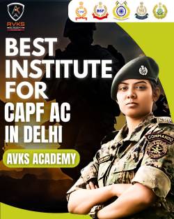 AVKS – The Best Offline Institute for CAPF AC Preparation in Delhi
