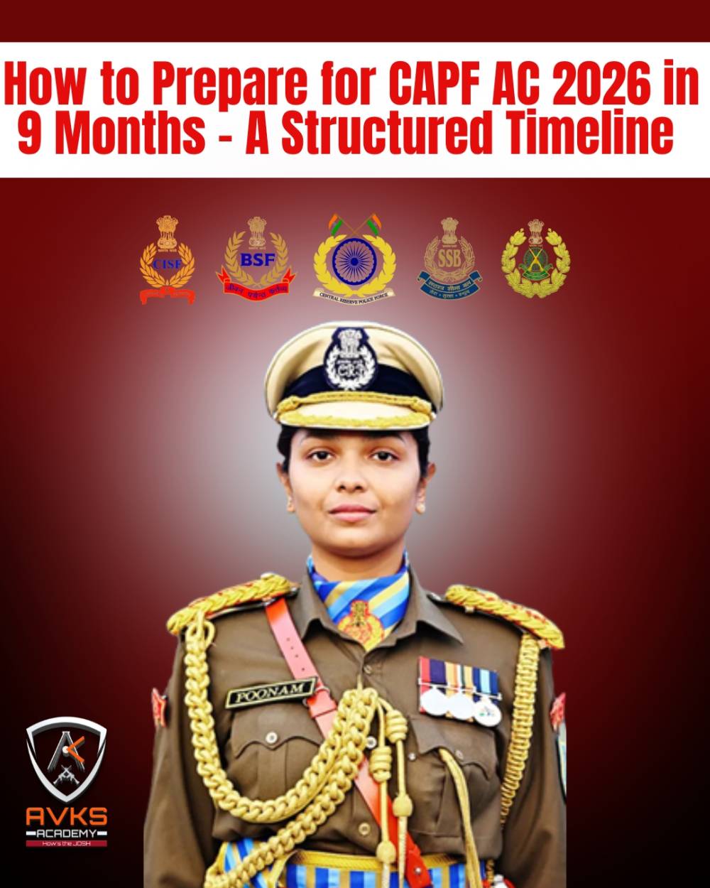 How to Prepare for CAPF AC 2026 in 9 Months – A Structured Timeline